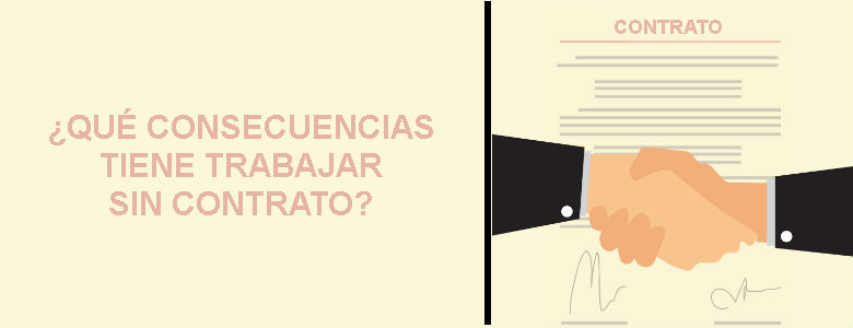 Consecuencias de trabajar sin contrato